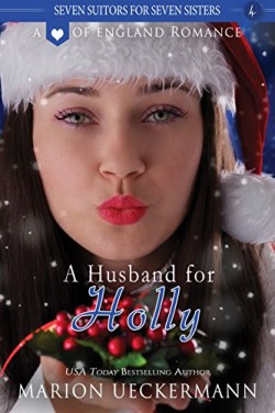 Christian fiction A Husband for Holly Marion Ueckermann