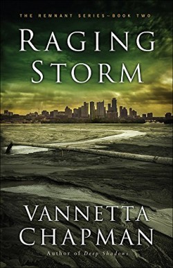novels with danger Raging Storm by Vannetta Chapman